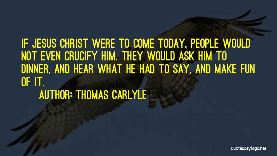 Religion Atheist Quotes By Thomas Carlyle