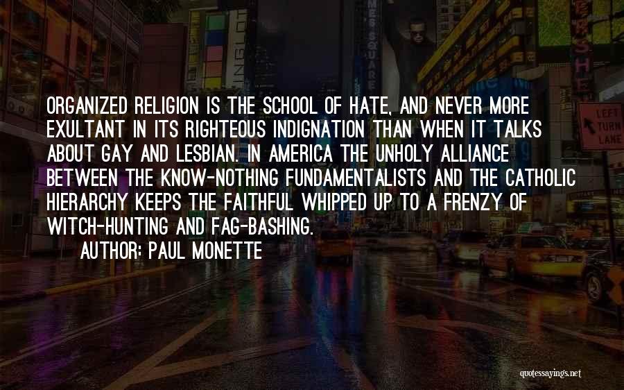 Religion Bashing Quotes By Paul Monette