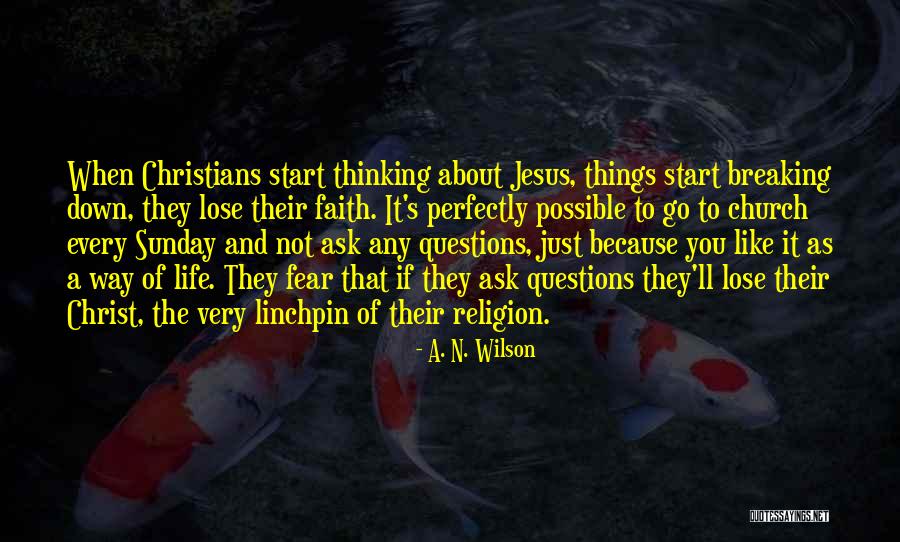 Religion Because Thinking Quotes By A. N. Wilson Religion Because Thinking Quotes By A. N. Wilson