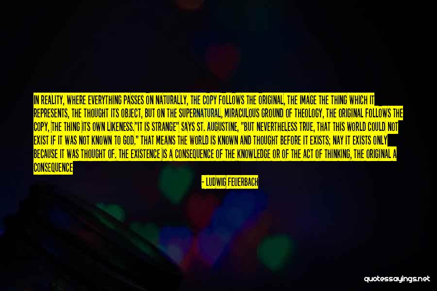 Religion Because Thinking Quotes By Ludwig Feuerbach Religion Because Thinking Quotes By Ludwig Feuerbach