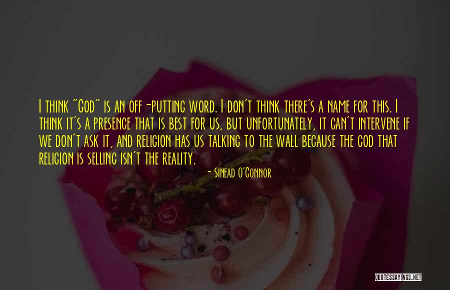 Religion Because Thinking Quotes By Sinead O'Connor Religion Because Thinking Quotes By Sinead O'Connor