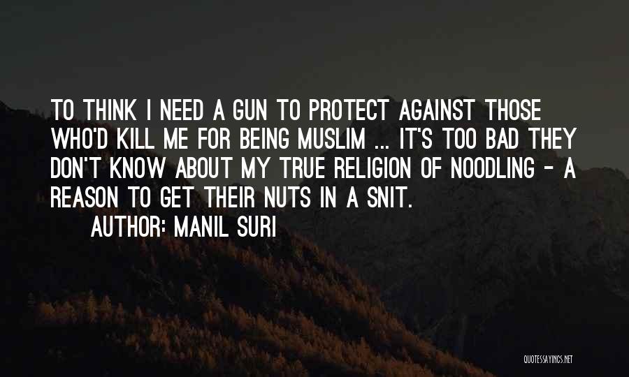 Religion Being Bad Quotes By Manil Suri