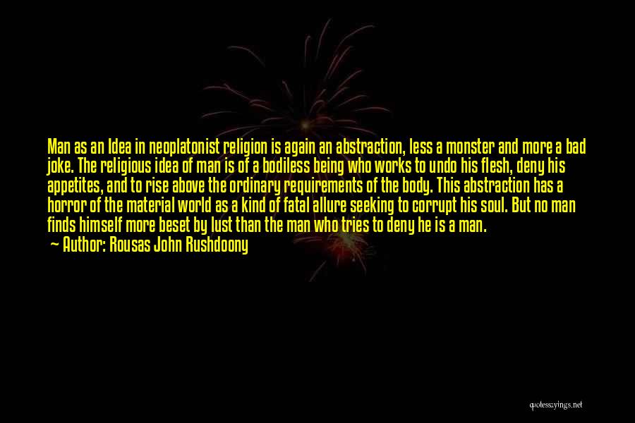 Religion Being Bad Quotes By Rousas John Rushdoony