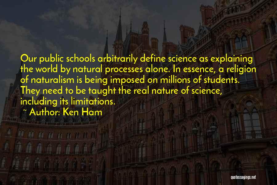 Religion Being Taught In Schools Quotes By Ken Ham