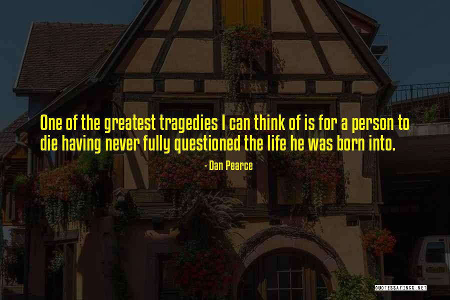 Religion Beliefs Quotes By Dan Pearce Religion Beliefs Quotes By Dan Pearce