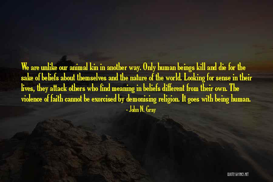 Religion Beliefs Quotes By John N. Gray Religion Beliefs Quotes By John N. Gray