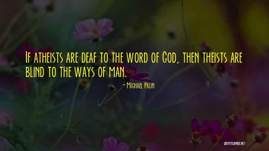 Religion Blind Man Quotes By Michael Palin Religion Blind Man Quotes By Michael Palin