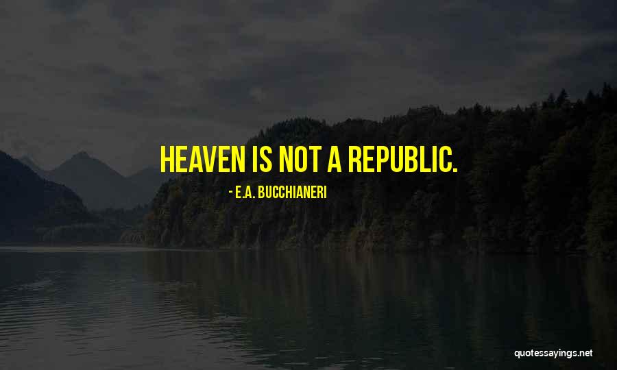 Religion Catholic Quotes By E.A. Bucchianeri