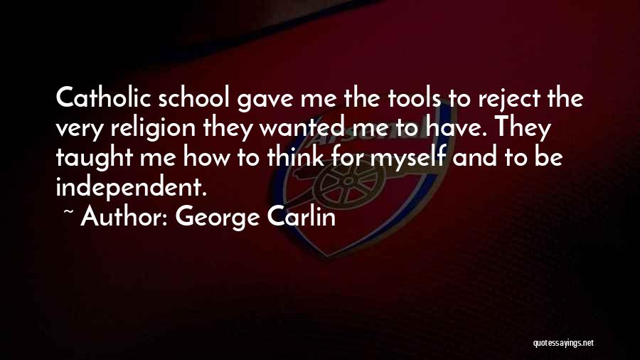 Religion Catholic Quotes By George Carlin