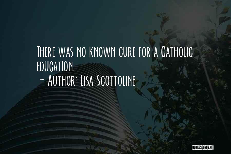 Religion Catholic Quotes By Lisa Scottoline