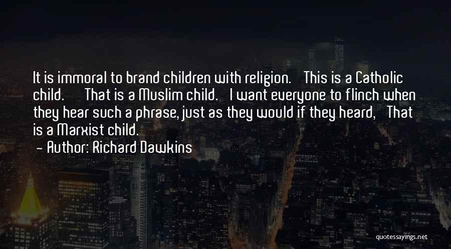 Religion Catholic Quotes By Richard Dawkins