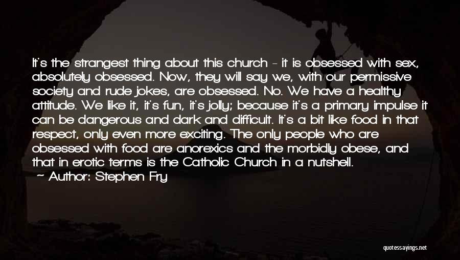 Religion Catholic Quotes By Stephen Fry