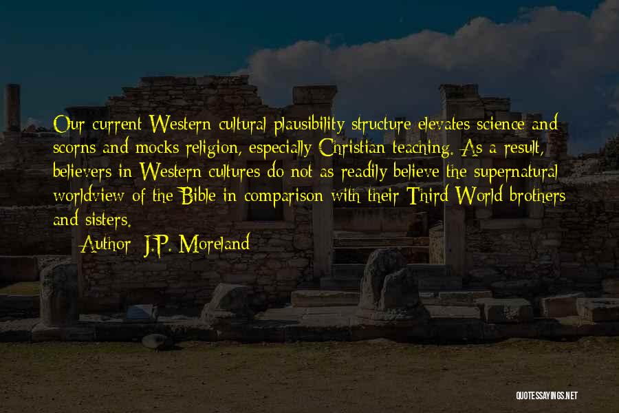 Religion Comparison Quotes By J.P. Moreland