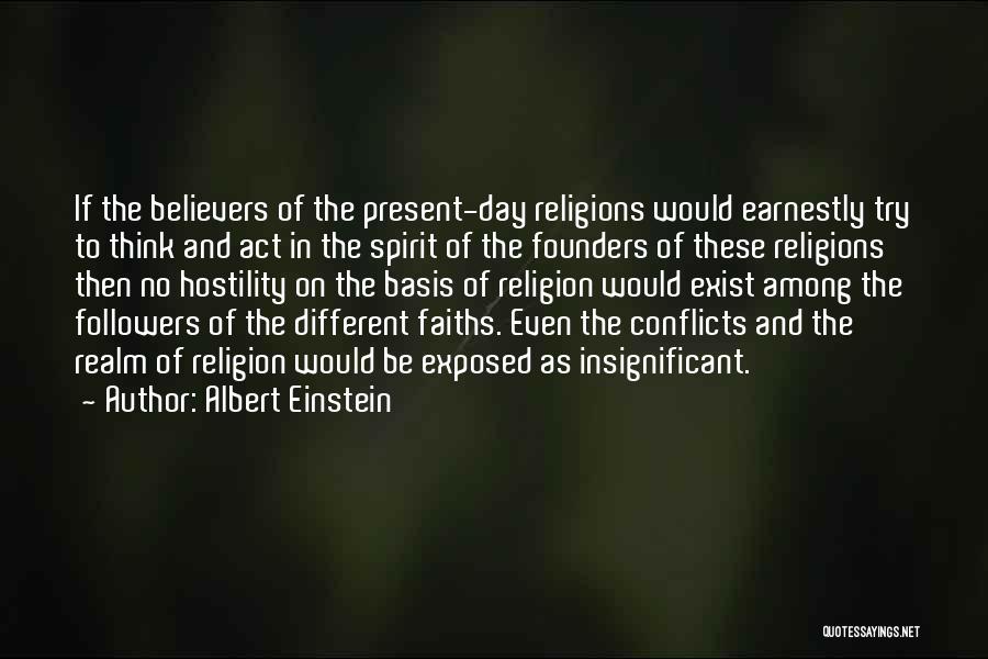 Religion Conflicts Quotes By Albert Einstein