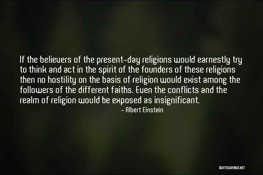 Religion Conflicts Quotes By Albert Einstein