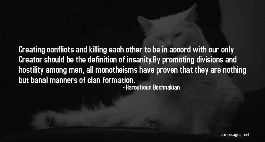 Religion Conflicts Quotes By Haroutioun Bochnakian