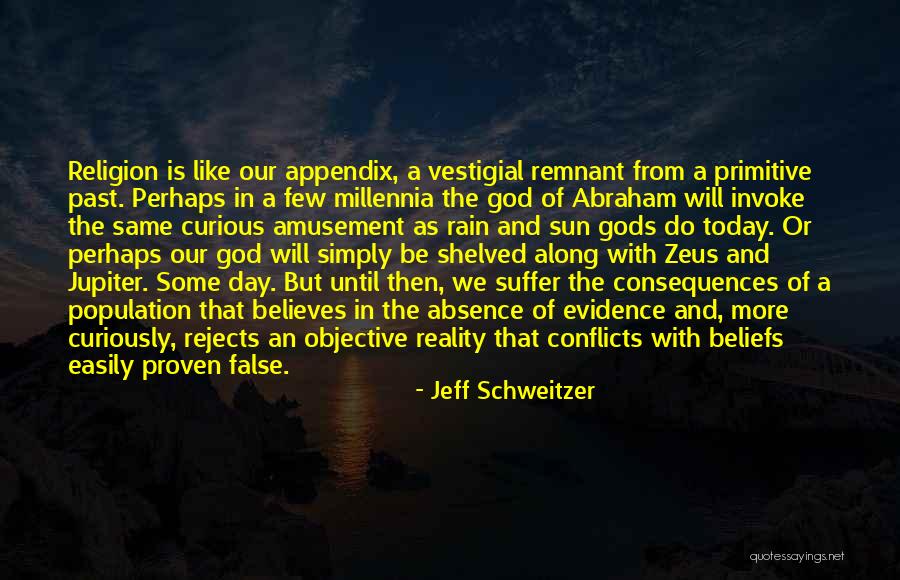 Religion Conflicts Quotes By Jeff Schweitzer