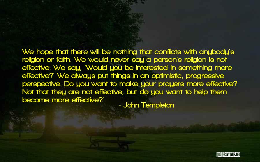 Religion Conflicts Quotes By John Templeton