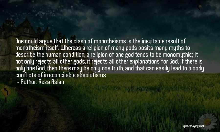 Religion Conflicts Quotes By Reza Aslan