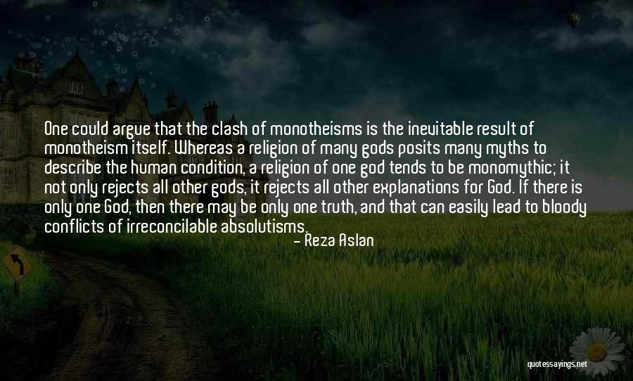 Religion Conflicts Quotes By Reza Aslan