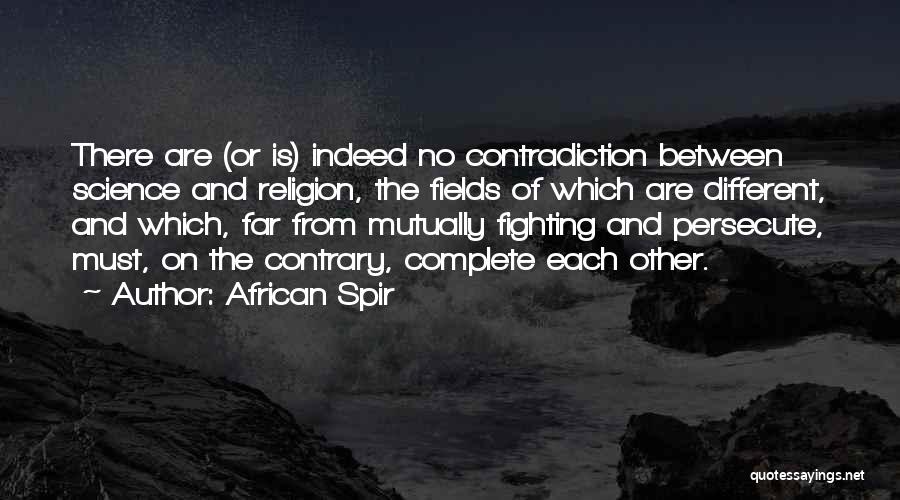 Religion Contradiction Quotes By African Spir
