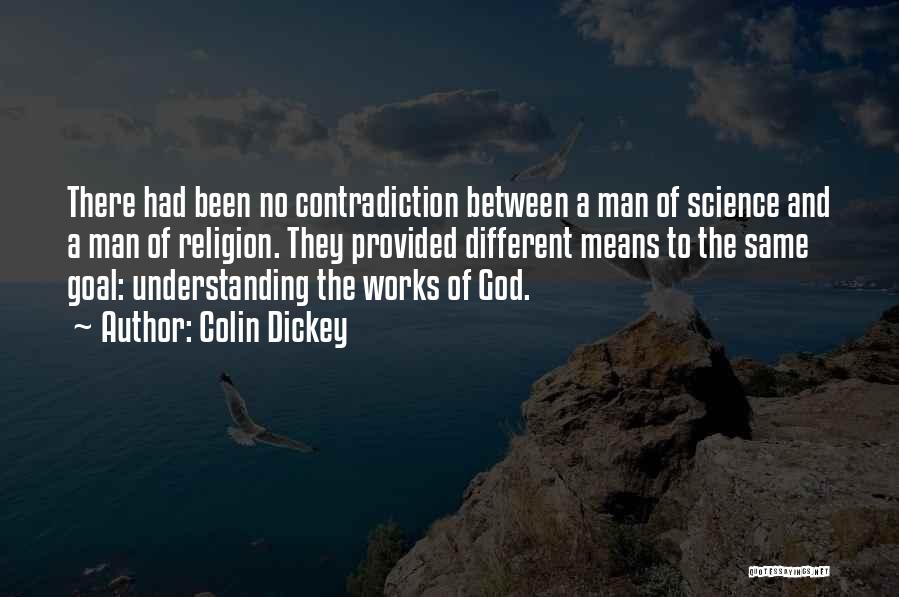 Religion Contradiction Quotes By Colin Dickey
