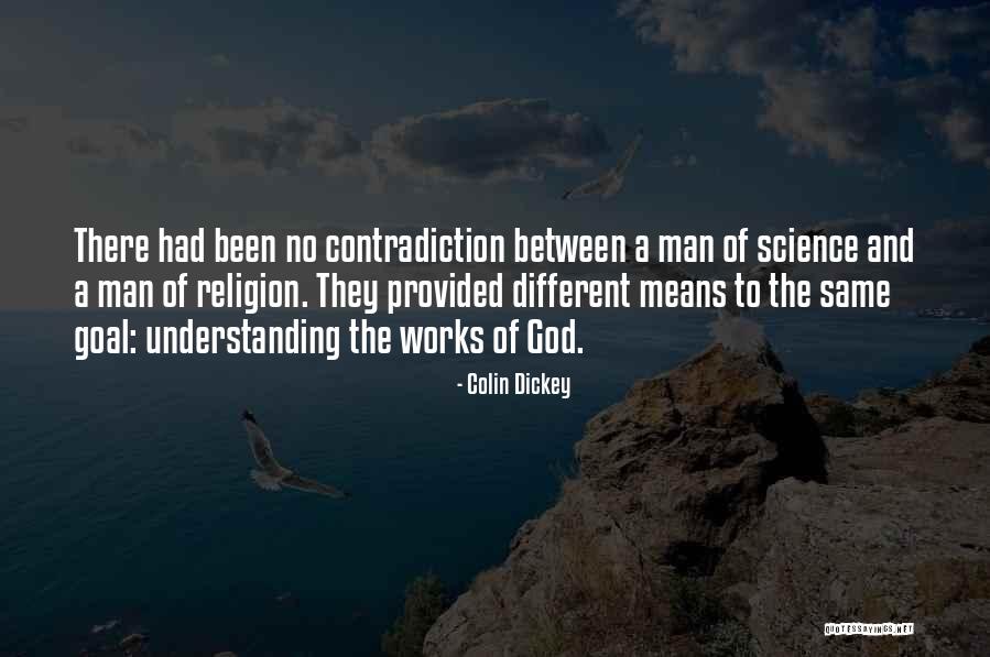 Religion Contradiction Quotes By Colin Dickey