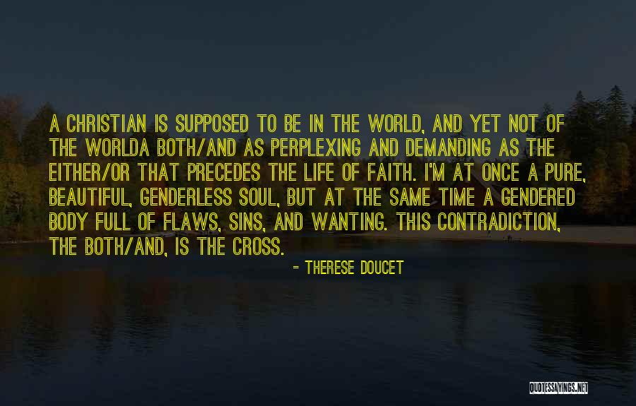 Religion Contradiction Quotes By Therese Doucet