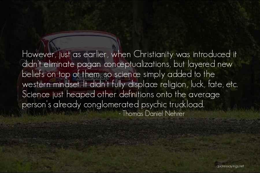 Religion Definitions Quotes By Thomas Daniel Nehrer