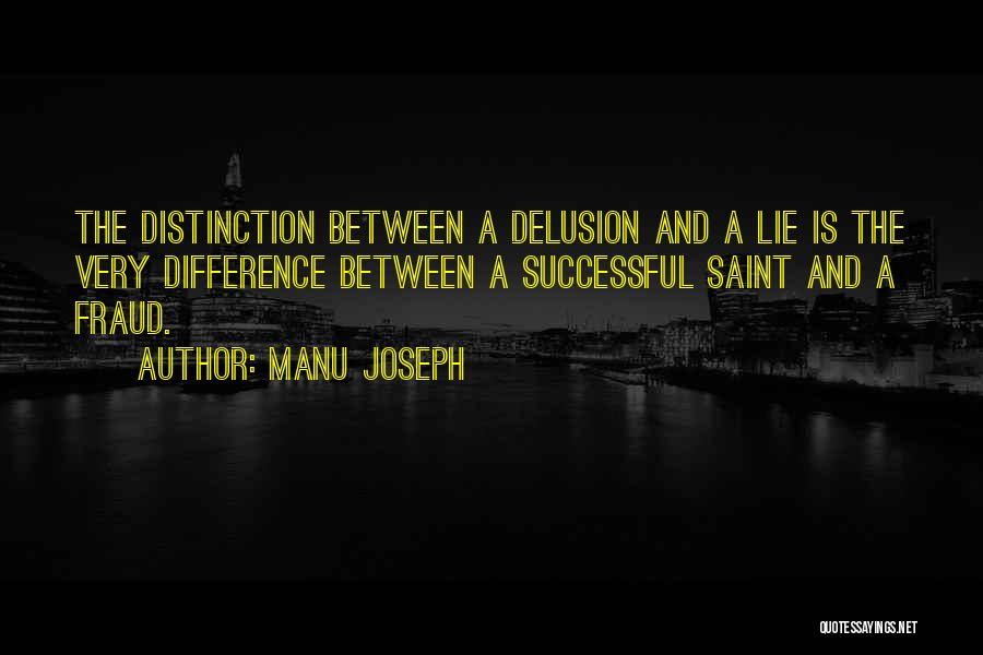 Religion Delusion Quotes By Manu Joseph