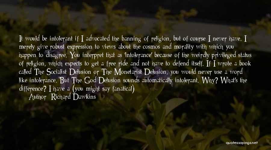 Religion Delusion Quotes By Richard Dawkins