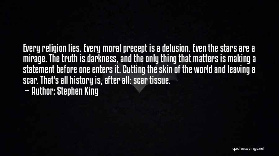 Religion Delusion Quotes By Stephen King