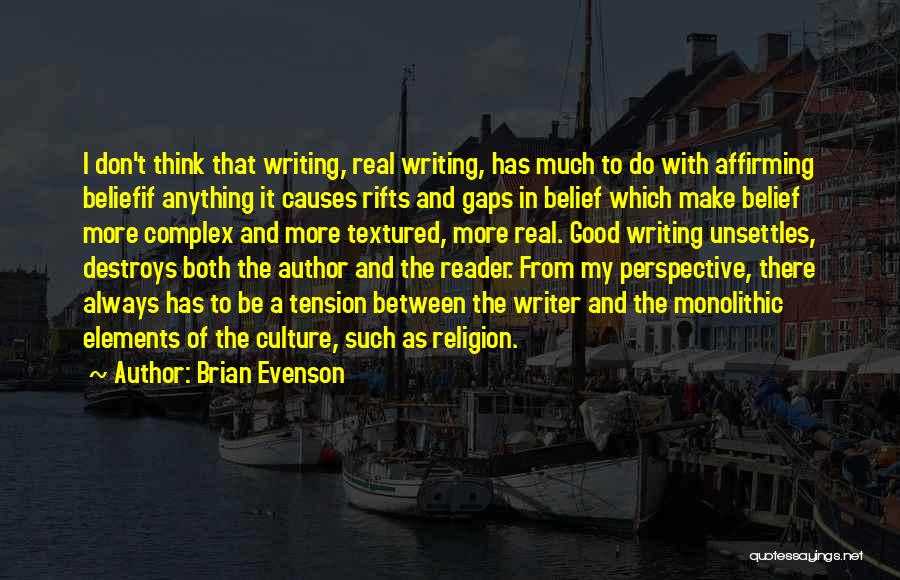 Religion Destroys Quotes By Brian Evenson