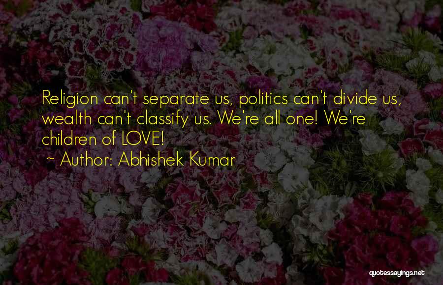 Religion Divide Quotes By Abhishek Kumar
