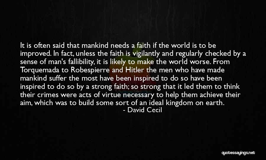 Religion Fanaticism Quotes By David Cecil