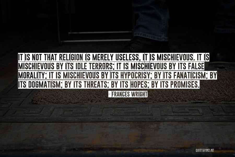 Religion Fanaticism Quotes By Frances Wright Religion Fanaticism Quotes By Frances Wright