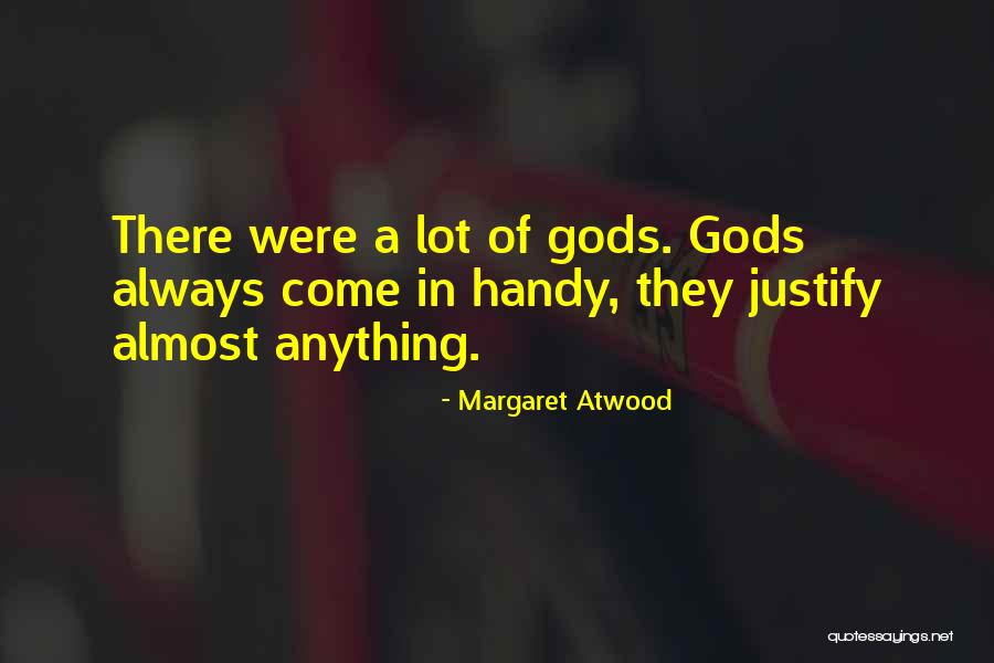 Religion Fanaticism Quotes By Margaret Atwood