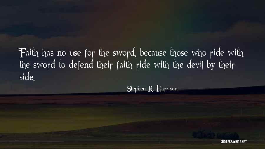Religion Fanaticism Quotes By Stephen R. Harrison Religion Fanaticism Quotes By Stephen R. Harrison