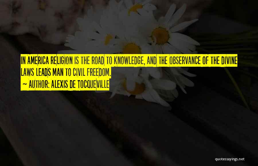 Religion In America Quotes By Alexis De Tocqueville