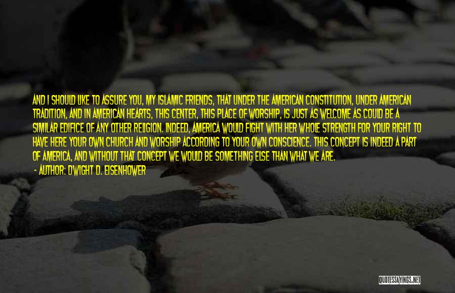 Religion In America Quotes By Dwight D. Eisenhower