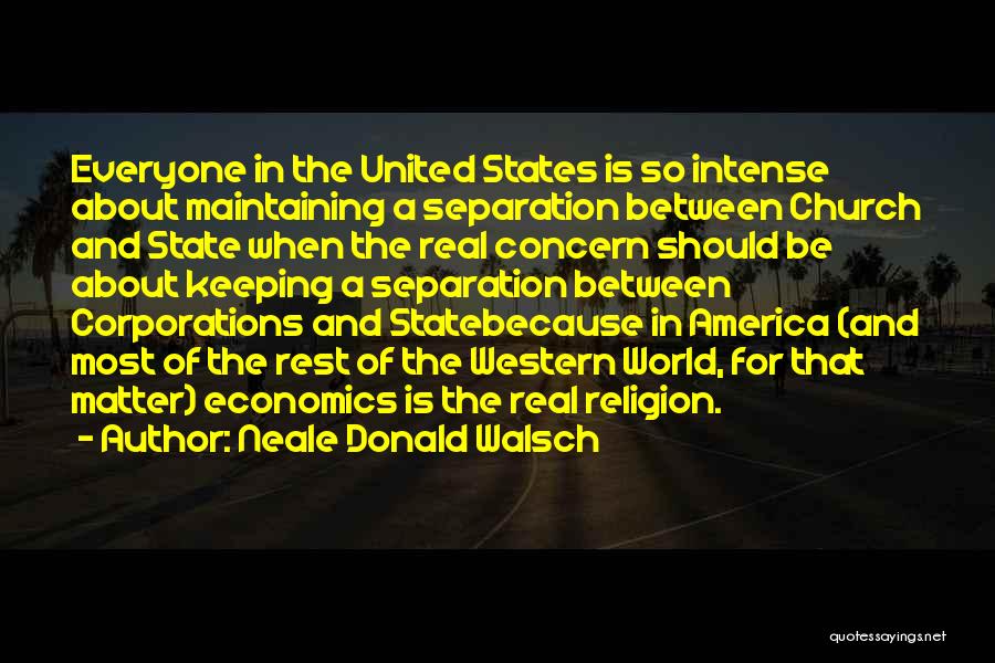 Religion In America Quotes By Neale Donald Walsch