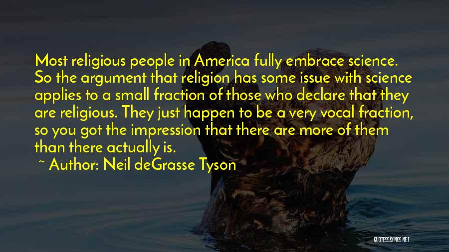 Religion In America Quotes By Neil DeGrasse Tyson