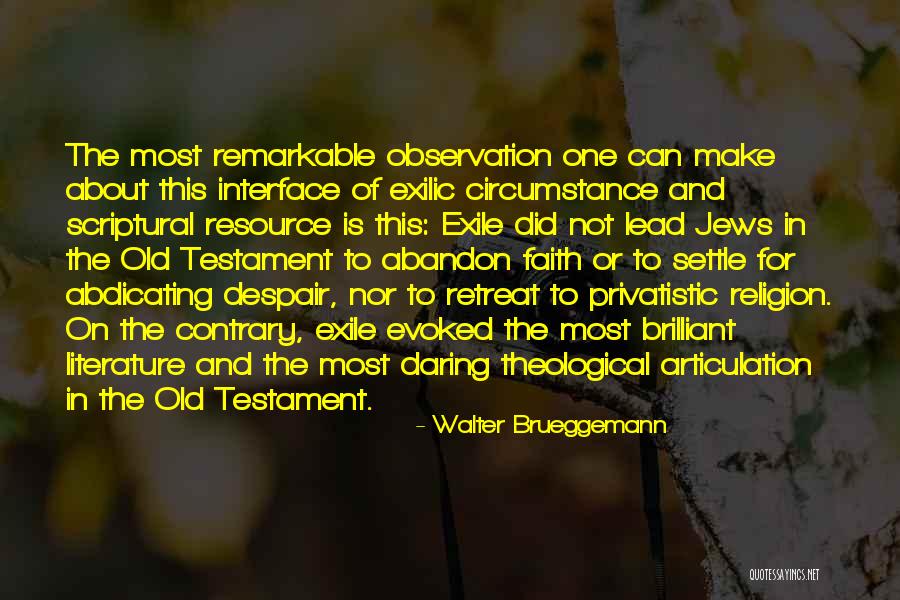 Religion In Literature Quotes By Walter Brueggemann