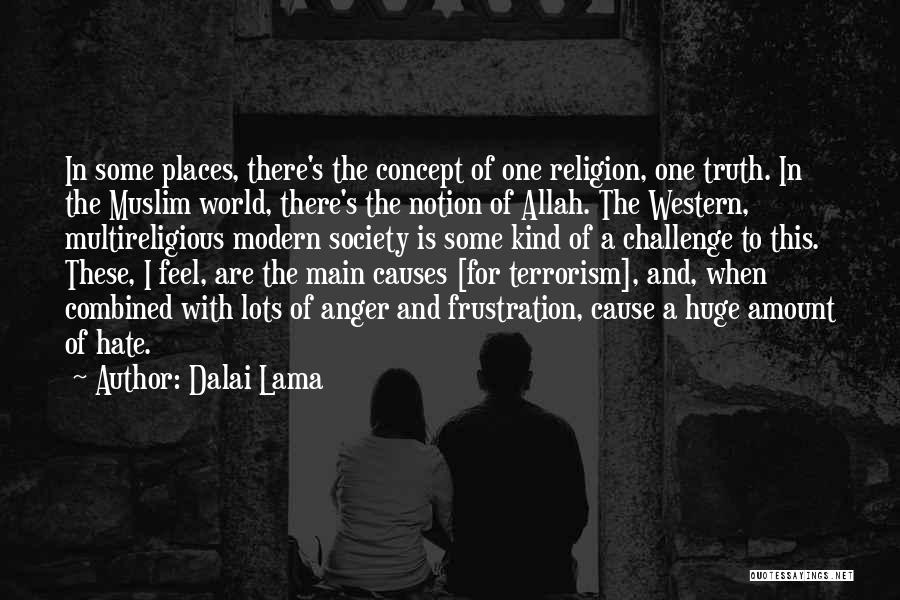 Religion In Modern Society Quotes By Dalai Lama