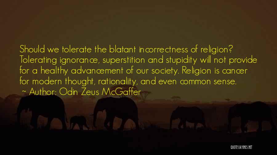 Religion In Modern Society Quotes By Odin Zeus McGaffer