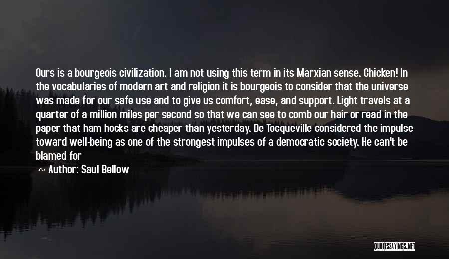 Religion In Modern Society Quotes By Saul Bellow