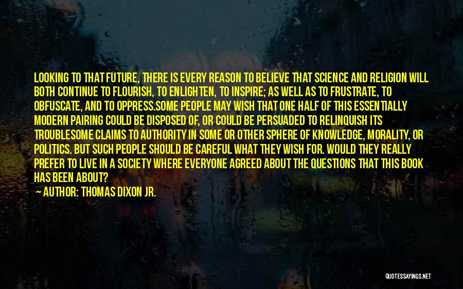 Religion In Modern Society Quotes By Thomas Dixon Jr.