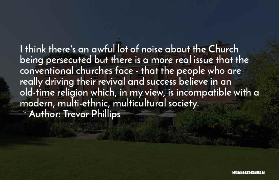 Religion In Modern Society Quotes By Trevor Phillips