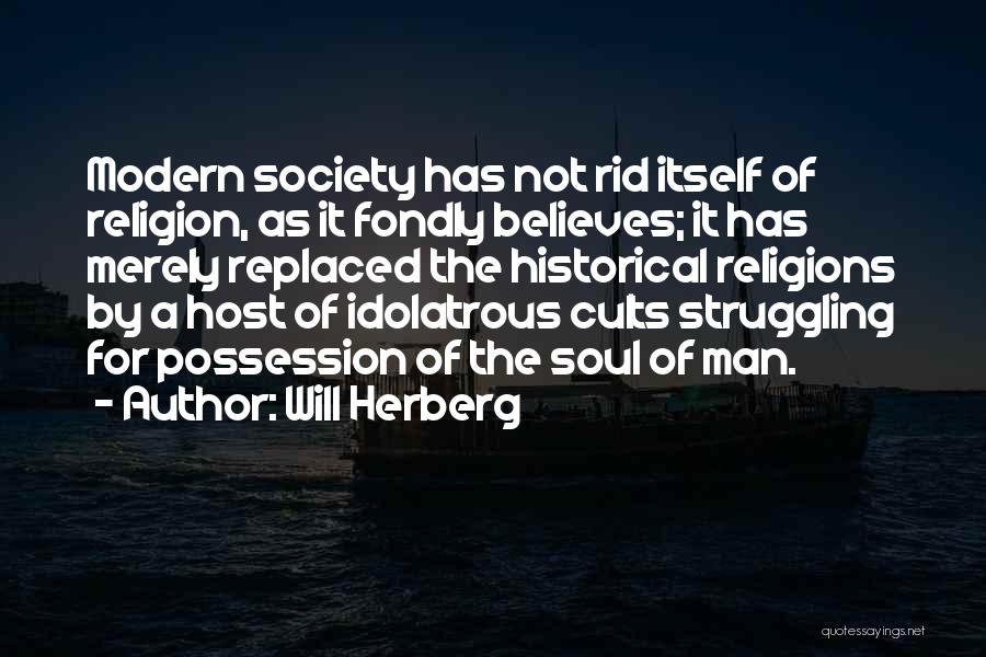 Religion In Modern Society Quotes By Will Herberg