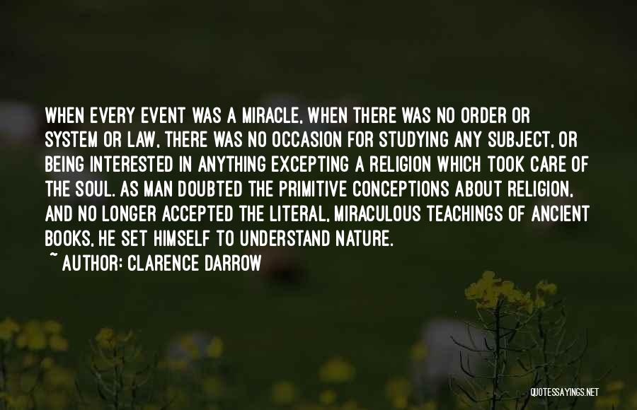 Religion In Nature Quotes By Clarence Darrow